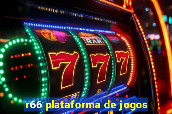 r66 plataforma de jogos